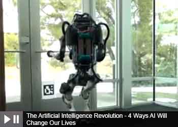 The Artificial Intelligence Revolution - 4 Ways AI Will Change Our Lives