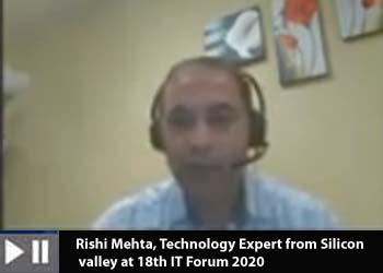 Rishi Mehta, Technology Expert from Silicon valley at 18th IT Forum 2020