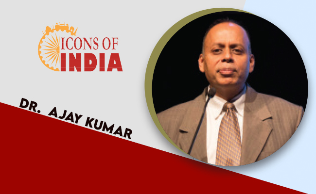 Icons Of India 2022: DR.  AJAY KUMAR