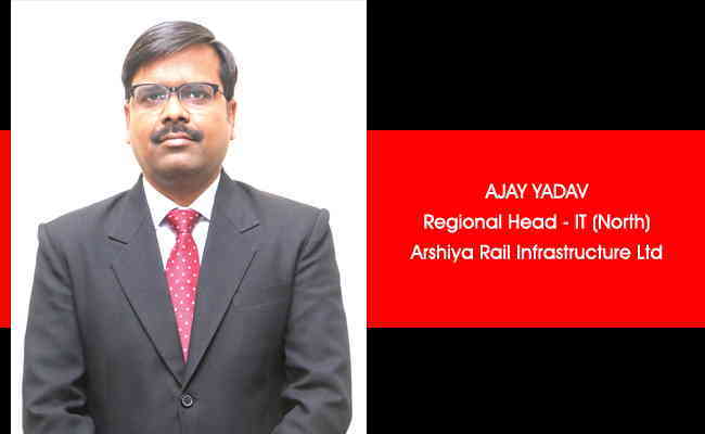 Ajay Yadav  Regional Head - IT (North) Arshiya Rail Infrastructure Ltd.