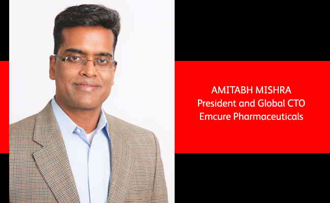 Amitabh Mishra,  President and Global CTO - Emcure Pharmaceuticals