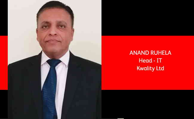 Anand Ruhela, Head - Information Technology - Kwality Ltd. 