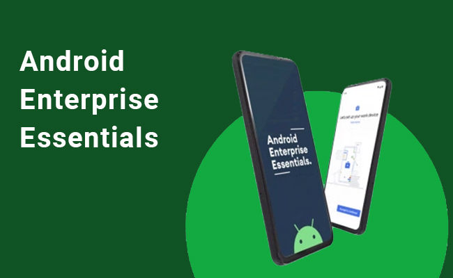 Google unveils ‘Android Enterprise Essentials’ for Small Businesses