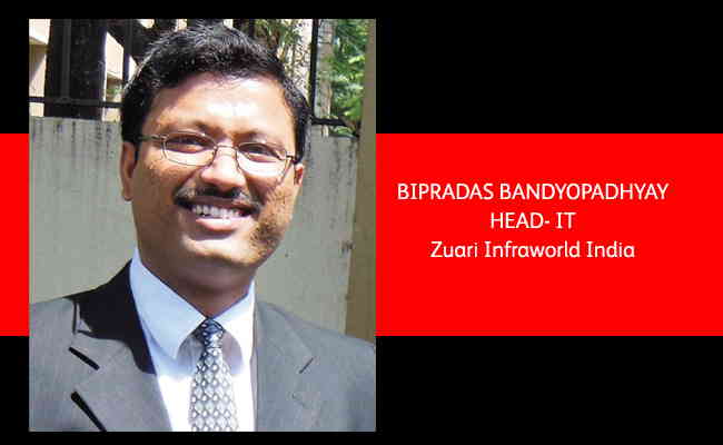 Bipradas Bandyopadhyay,  HEAD- IT Zuari Infraworld India