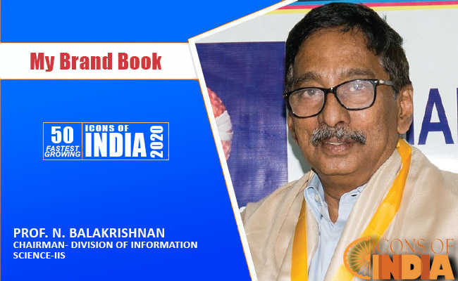 Prof. N. Balakrishnan,  CHAIRMAN- DIVISION OF INFORMATION SCIENCE-IIS