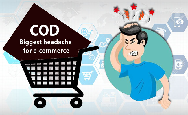 COD is the biggest headache for e-commerce giants