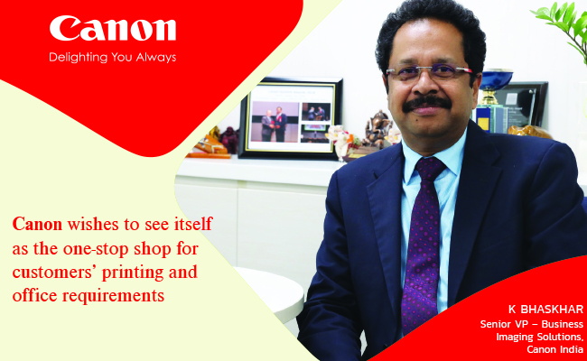 Canon wishes to see itself as the one-stop shop for customers’ printing and office requirements