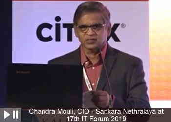 Chandra Mouli, Chief Information and Technology Officer - Sankara Nethralaya at 17th IT Forum 2019