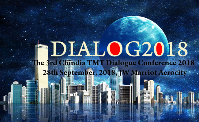 Chindia TMT dialogue conference 2018 concludes successfully