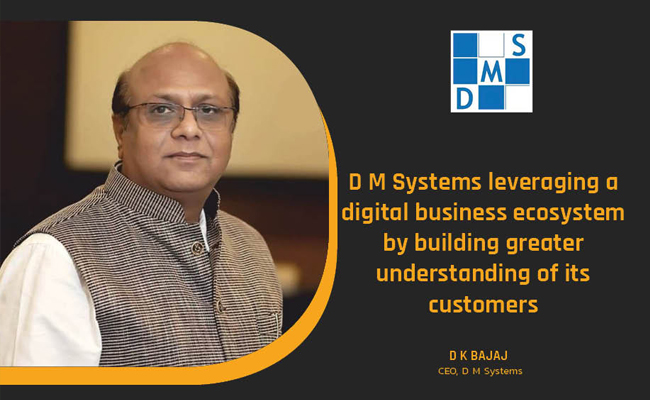 D M Systems leveraging a digital business ecosystem by building greater understanding of its customers