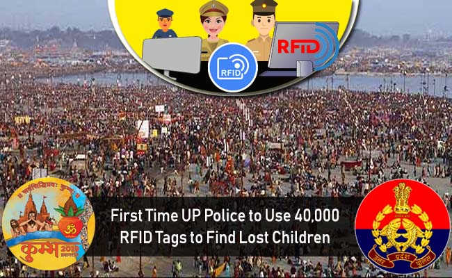 First Time UP Police to Use 40,000 RFID Tags to Find Lost Children 