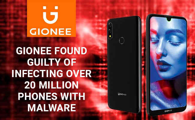 Gionee found guilty of infecting over 20 million phones with malware