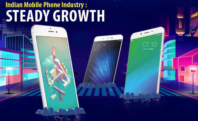 Indian Mobile Phone Industry : Steady Growth