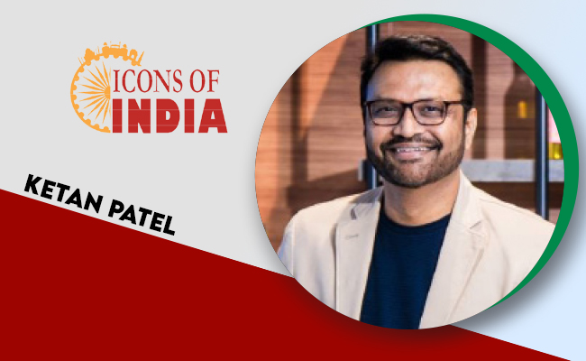 Icons Of India 2022: KETAN PATEL