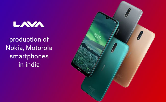 Lava starts production of Nokia, Motorola smartphones in India