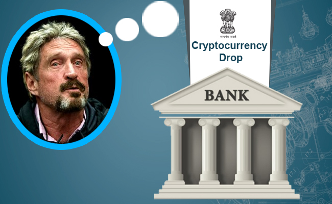 McAfee Blames Indian Banks for Cryptocurrency Drop