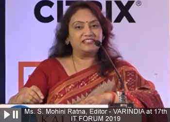 Ms. S. Mohini Ratna, Editor - VARINDIA at 17th IT FORUM 2019