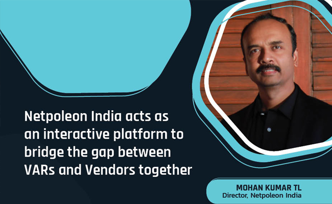 Netpoleon India acts as an interactive platform to bridge the gap between VARs and Vendors together