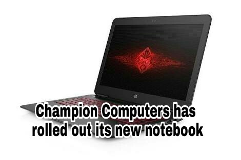 Champion Computers has rolled out its new notebook 