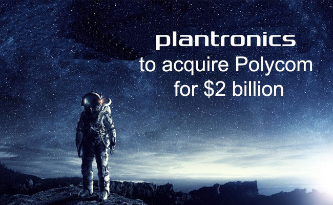 Plantronics will acquire Polycom in a cash and stock transaction valued at $2.0 billion