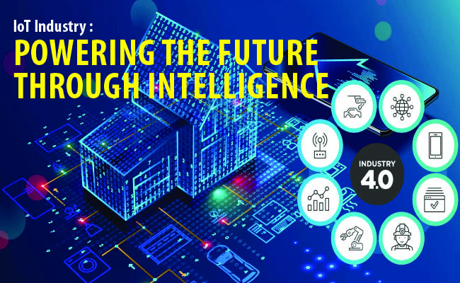 IoT Industry : Powering the future through intelligence 