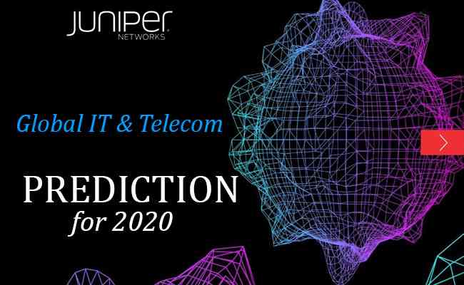 Global IT & Telecom Predictions for 2020 (and beyond): Juniper Networks