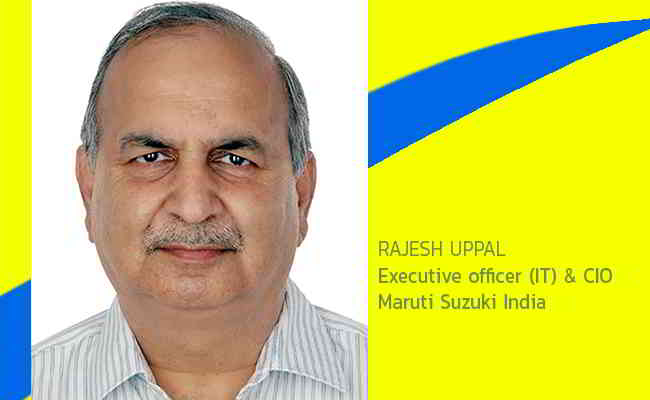 Rajesh Uppal, Executive officer (IT) & CIO -  Maruti Suzuki India