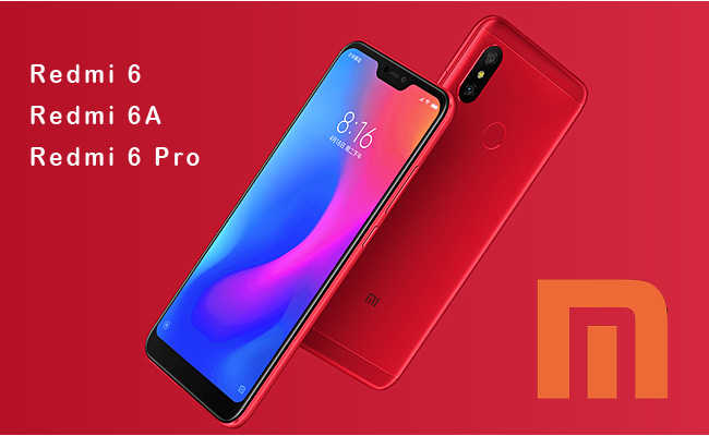 Xiaomi launches Redmi 6, Redmi 6A and Redmi 6 Pro in India