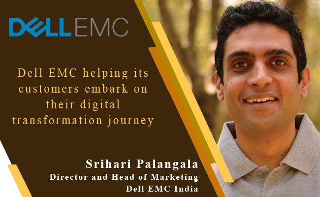 Dell EMC helping its customers embark on their digital transformation journey