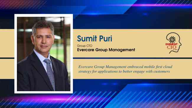 Evercare Group Management embraced mobile first cloud strategy for applications to better engage with customers