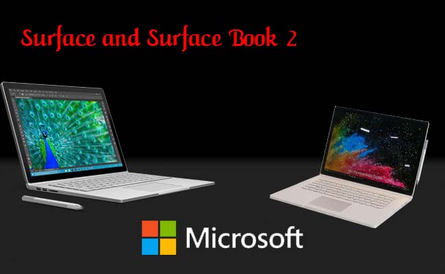 Microsoft Surface Book 2 and Surface Laptop for You