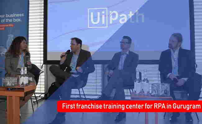 UiPath sets up first franchise training center for RPA in Gurugram