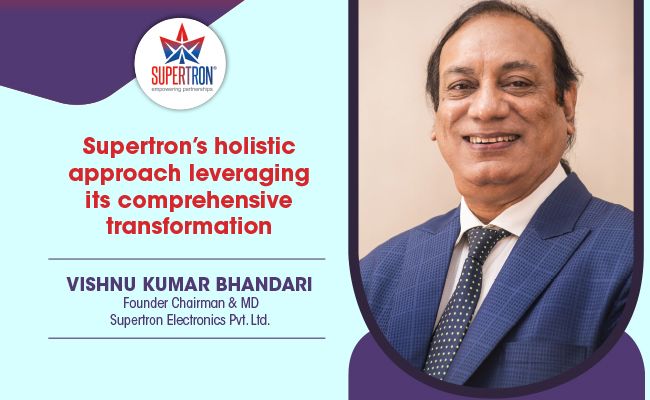 Supertron’s holistic approach leveraging its comprehensive transformation