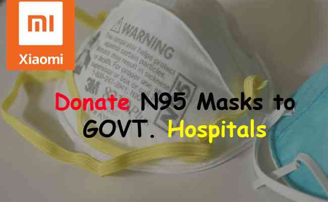 Xiaomi India to donate N95 masks to govt. hospitals