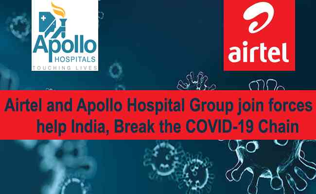 Airtel and Apollo Hospital Group join forces to help India, Break the COVID-19 Chain