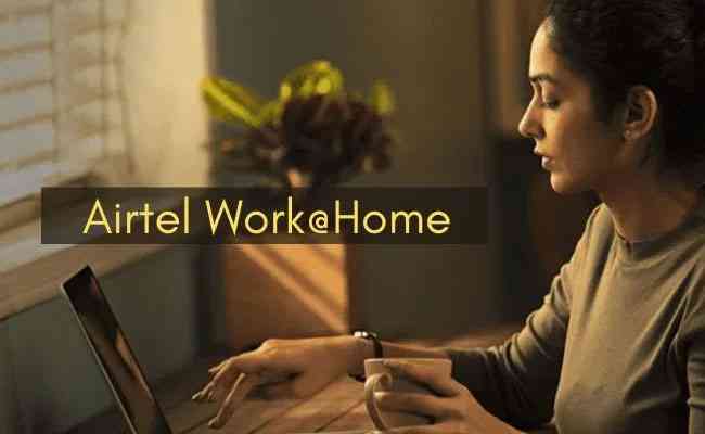 Airtel unveils 'Work@Home' solution for businesses