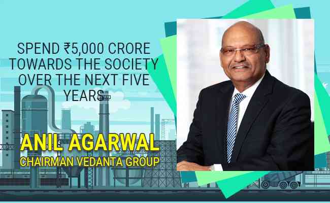 Anil Agarwal to spend ₹5,000 crore towards the society over the next five years