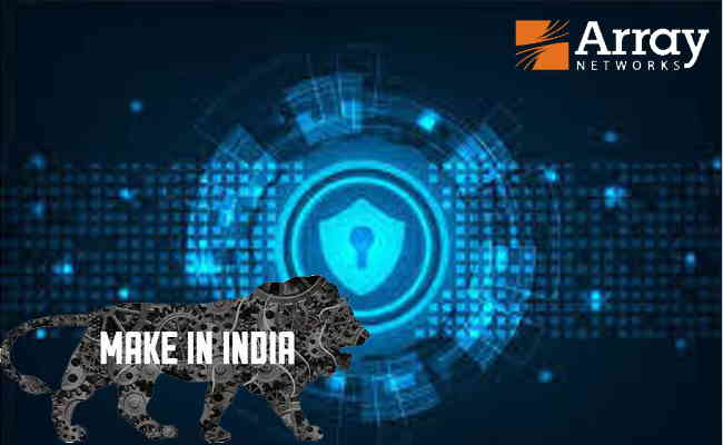 Array Networks announces its first 'Make in India' product