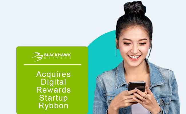 Blackhawk Network Acquires Digital Rewards Startup Rybbon