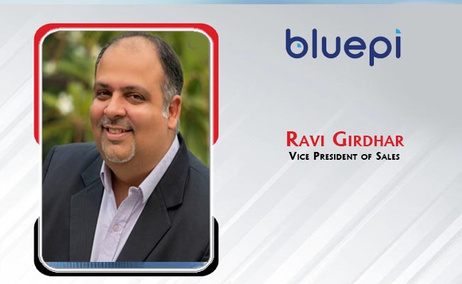 BluePi names Ravi Girdhar as Vice President of Sales