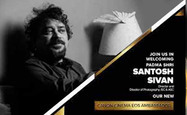Canon ropes in Padma Shri, Santosh Sivan in its Cinema EOS Ambassador Program