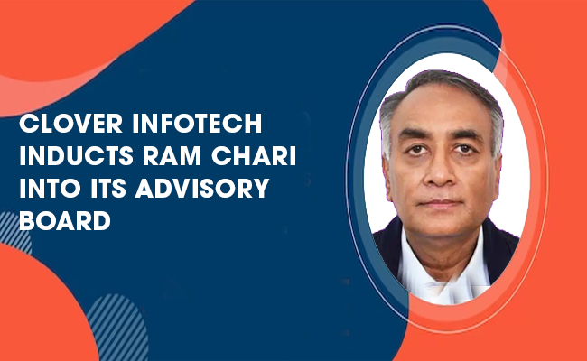 Clover Infotech inducts Ram Chari into its Advisory Board