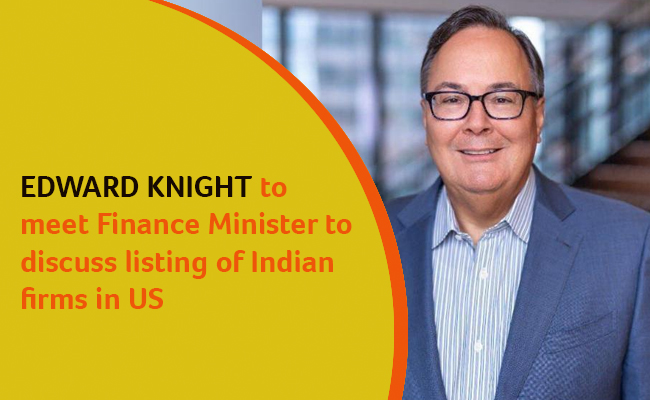 Edward Knight to meet Finance Minister to discuss listing of Indian firms in US
