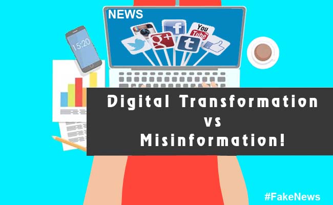 Digital Transformation vs Misinformation!