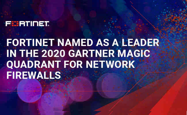 Fortinet Named as a Leader in the 2020 Gartner Magic Quadrant for Network Firewalls