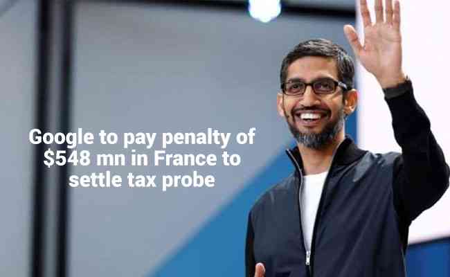 Google to pay penalty of $548 mn in France to settle tax probe