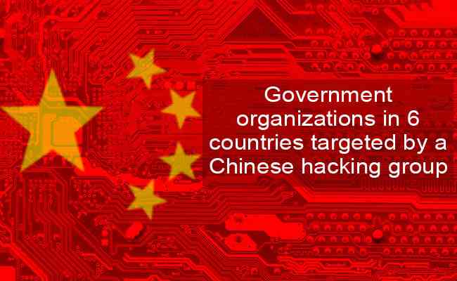 Government organizations in 6 countries targeted by a Chinese hacking group