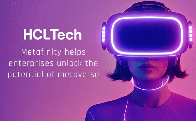 HCLTech’s Metafinity helps enterprises unlock the potential of metaverse