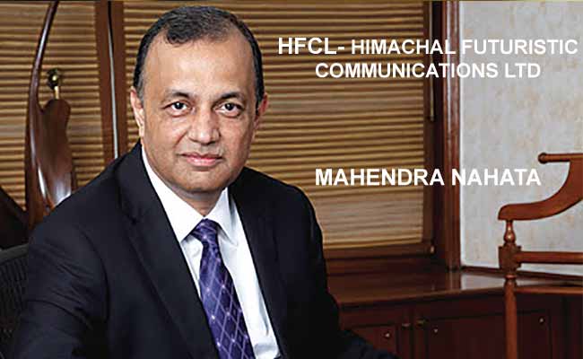HFCL- Himachal Futuristic Communications Ltd