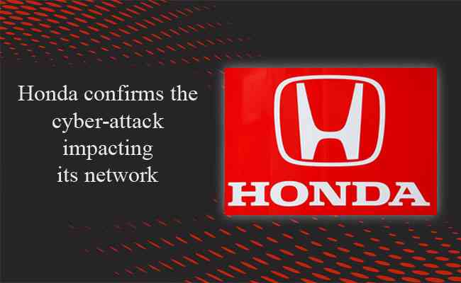 Honda confirms the cyber-attack impacting its network